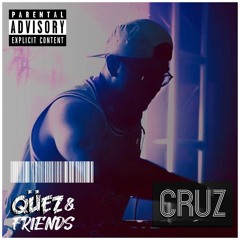 Qüez & Friends Ep. 2: DJ Cruz