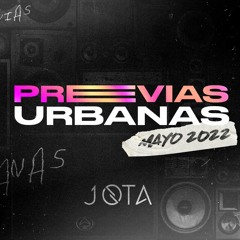PREVIAS URBANAS 2022 (Problemon, Envolver, Bombona, Pantysito, Una Noche en Medellin, Desesperados)