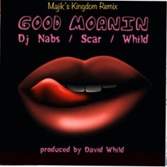 Good Moanin'  (Majik's Kingdom Remix 2021)