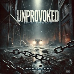 UNPROVOKED