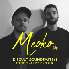 MEOKO Podcast Series | Discult Soundsystem - Recorded at Sisyphos, Berlin (02/09/23)