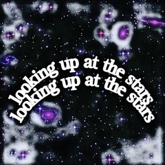 looking up at the stars(prod.traizoondatrack × Eskimos)