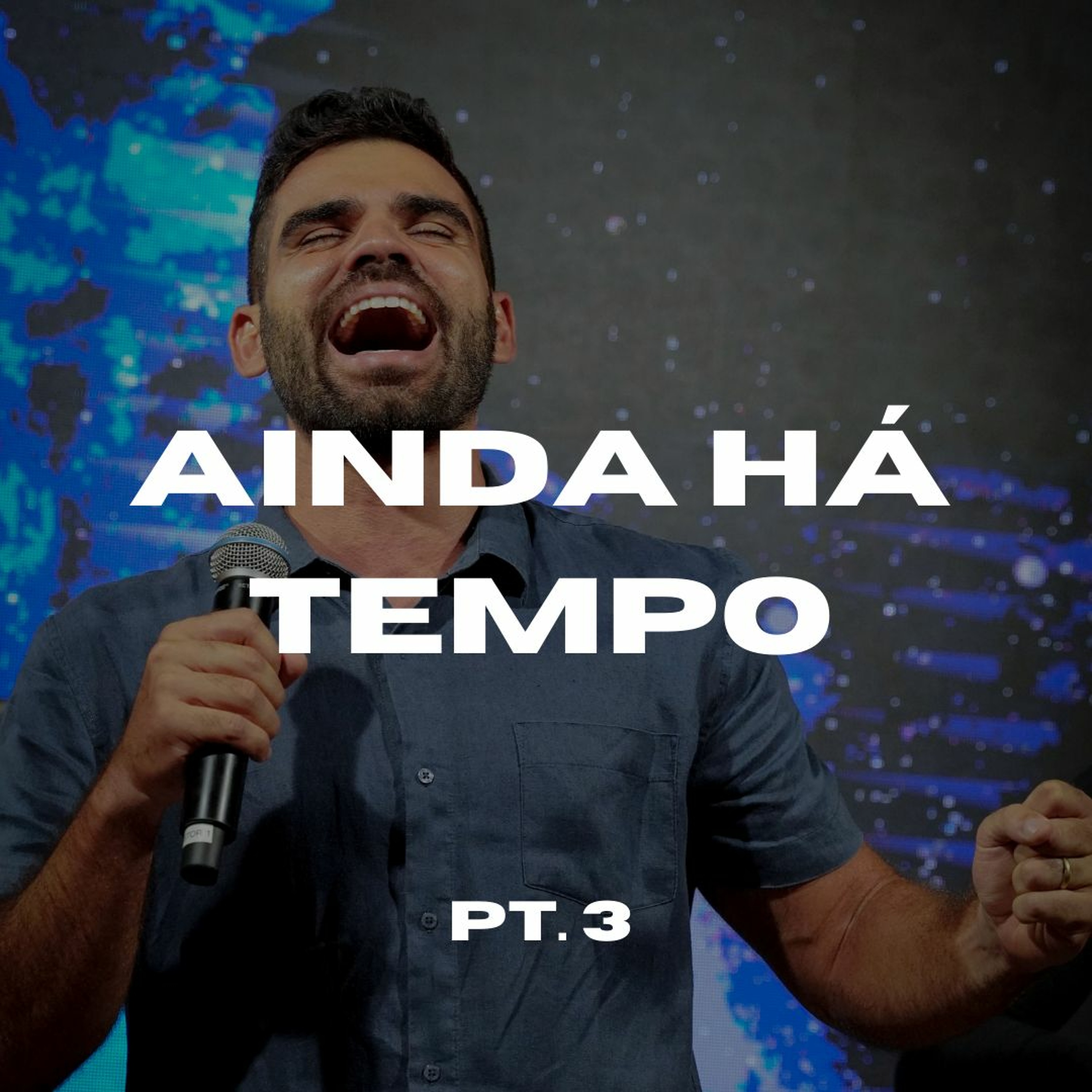 Ainda há tempo | Parte 3 - Gabriel Manzoni episode artwork