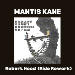 Robert Hood - Ride (Mantis Kane Rework)