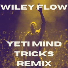 Stormzy - Wiley Flow (Yeti Mind Tricks Remix) FREE DOWNLOAD