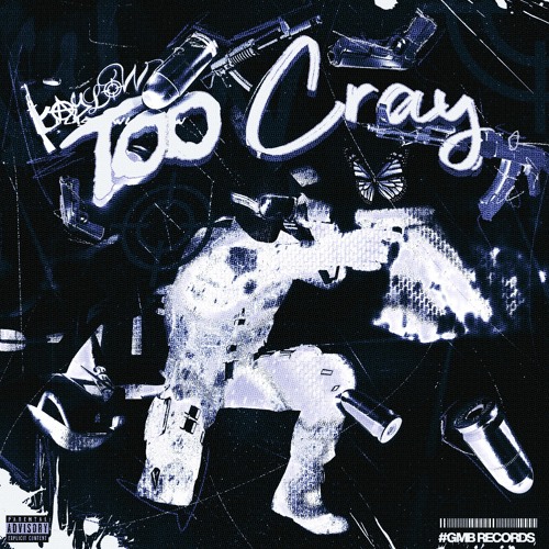 Too Cray (prod. @anthmadeit)