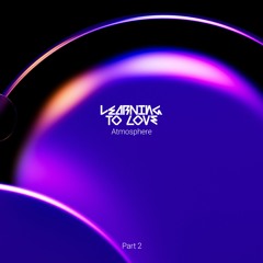 Was This Love? (Original Mix)[Learning To Love] OUT NOW