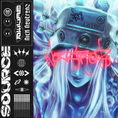Source - AWVRE X Nick Neutronz