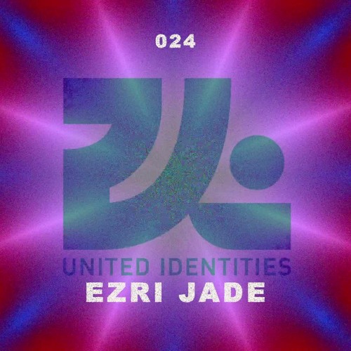 Ezri Jade - United Identities Podcast 024