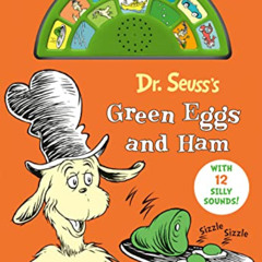 [Read] KINDLE 🖍️ Dr. Seuss's Green Eggs and Ham: With 12 Silly Sounds! (Dr. Seuss So
