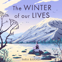 The Winter of Our Lives, By Sara Barnes, Read by Kristin Atherton