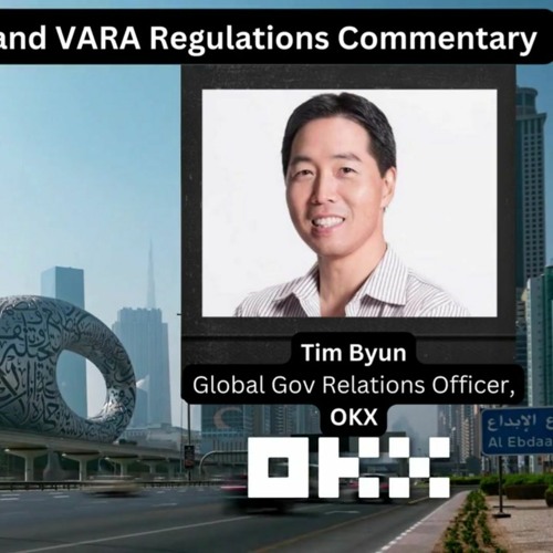 OKX Dubai Regional Office And VARA Regulations Commentary