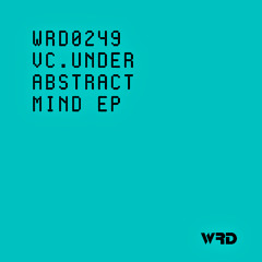 WRD0249 - VC.UNDER - Waiting For The Miracle (Original Mix).