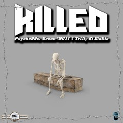 Killed_Trilly_El_Diablo_Unique_Oceans_5011_Psycho_99c_Prod_By_Psycho_99c