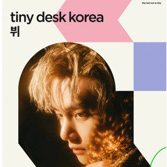 V of BTS Tiny Desk Korea Full :)