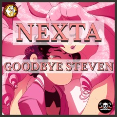 Nexta - Goodbye Steven