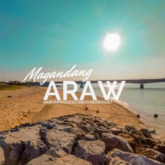 Magandang Araw, Kamusta? - Aaron P (Prod. by BBOYHERBALIST)
