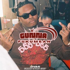 Gunna - Fukumean (Swave yaaah intro edit)