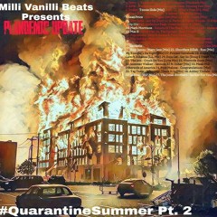 Milli Vanilli Beats - Quarantine Summer Pt. 2 Plandemic Update
