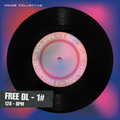 Yojan - I Believe  - [FREE DL # 1]