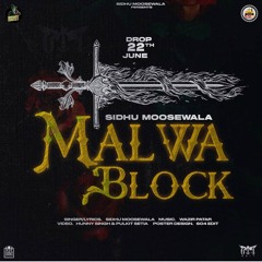 Malwa Block - Sidhu Moosewala (Moosetape)