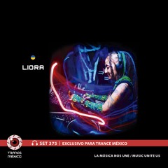 Liora / Set #375 exclusivo para Trance México
