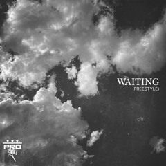 Waiting (Freestyle)