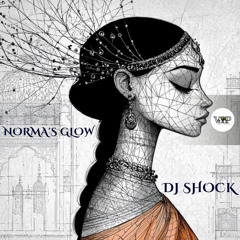 Dj Shock-Norma's Glow (Original Mix)