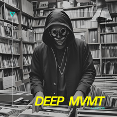 DEEP MVMT Podcast #313 - Triple OG