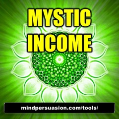 Mystical Income
