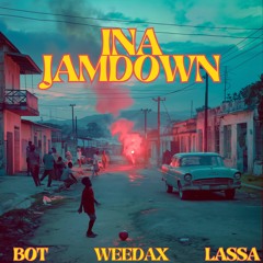 BOT WEEDAX LASSA - INA JAMDOWN (Prophet Rides Again REMIX)