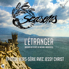 Seasons - L'étranger avec Jessy Christ
