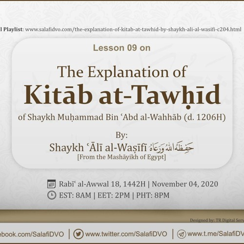 Lesson 09 - The Explanation of Kitāb at-Tawḥīd by Shaykh ʿĀlī al-Waṣīfī