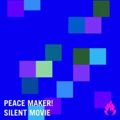 PEACE MAKER! - Silent Movie (Spotify Friday Cratediggers)