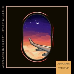 Airplanes - B.o.B (feat. Hayley Williams) (Y!KES FLIP)