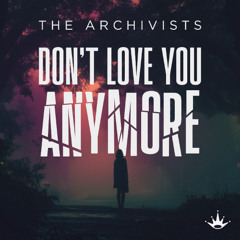 Dont Love You Anymore