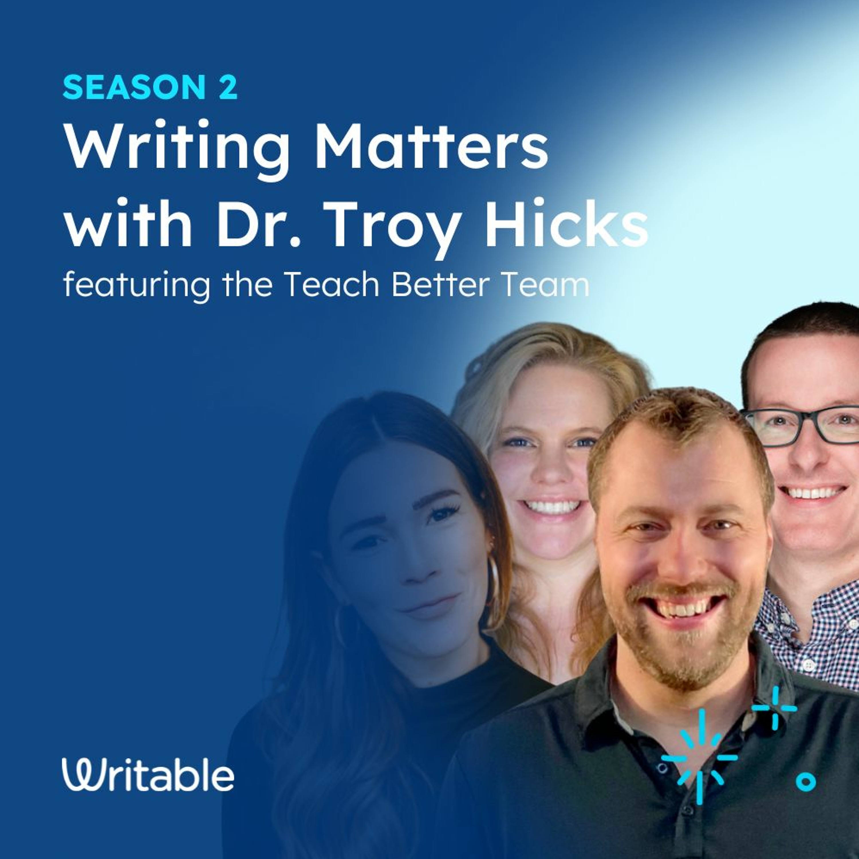The Teach Better Team - Writing Matters with Dr. Troy Hicks