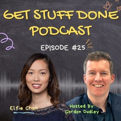 Getting Stuff Done Creatively (Ep.25) with Elfie Chan