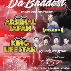 2022-2-12 DA BADDEST@新宿GARAM (BOTH WINGS-EARLY&DUB PLATE ROUND ONLY )