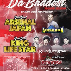 2022-2-12 DA BADDEST@新宿GARAM (BOTH WINGS-EARLY&DUB PLATE ROUND ONLY )