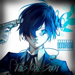 this one shot [prod.  greaf]