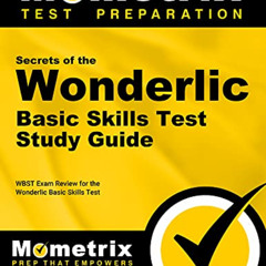[DOWNLOAD] KINDLE 📁 Secrets of the Wonderlic Basic Skills Test Study Guide: Wbst Exa