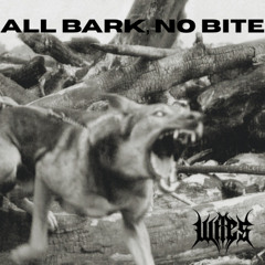 All Bark, No Bite