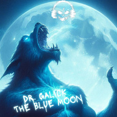 Dr. Galick - The Blue Moon