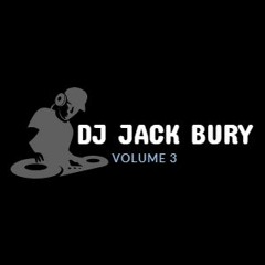 DJ Jack Bury Volume 3