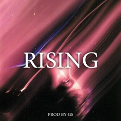 Rising - [prod. by GS]