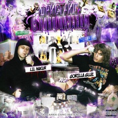 GORILLA GLUE, LIL NAKUR - Трэпчик Народный