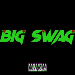 BIG SWAG