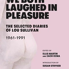 [READ] EBOOK EPUB KINDLE PDF We Both Laughed In Pleasure: The Selected Diaries of Lou