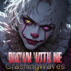 Drown With Me